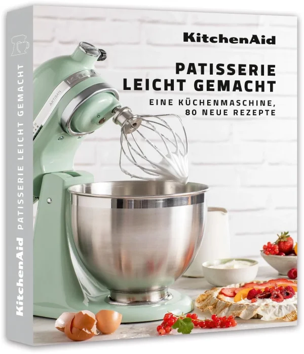 KitchenAid Kochbuch – Patisserie Leicht Gemacht 1